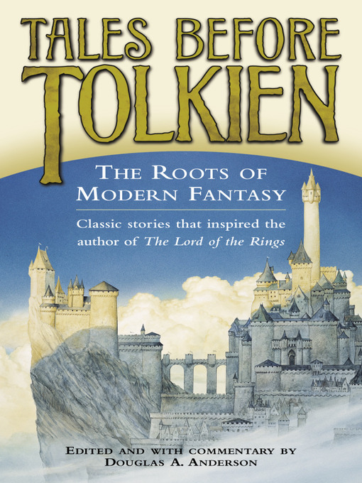 Title details for Tales Before Tolkien by Douglas A. Anderson - Wait list